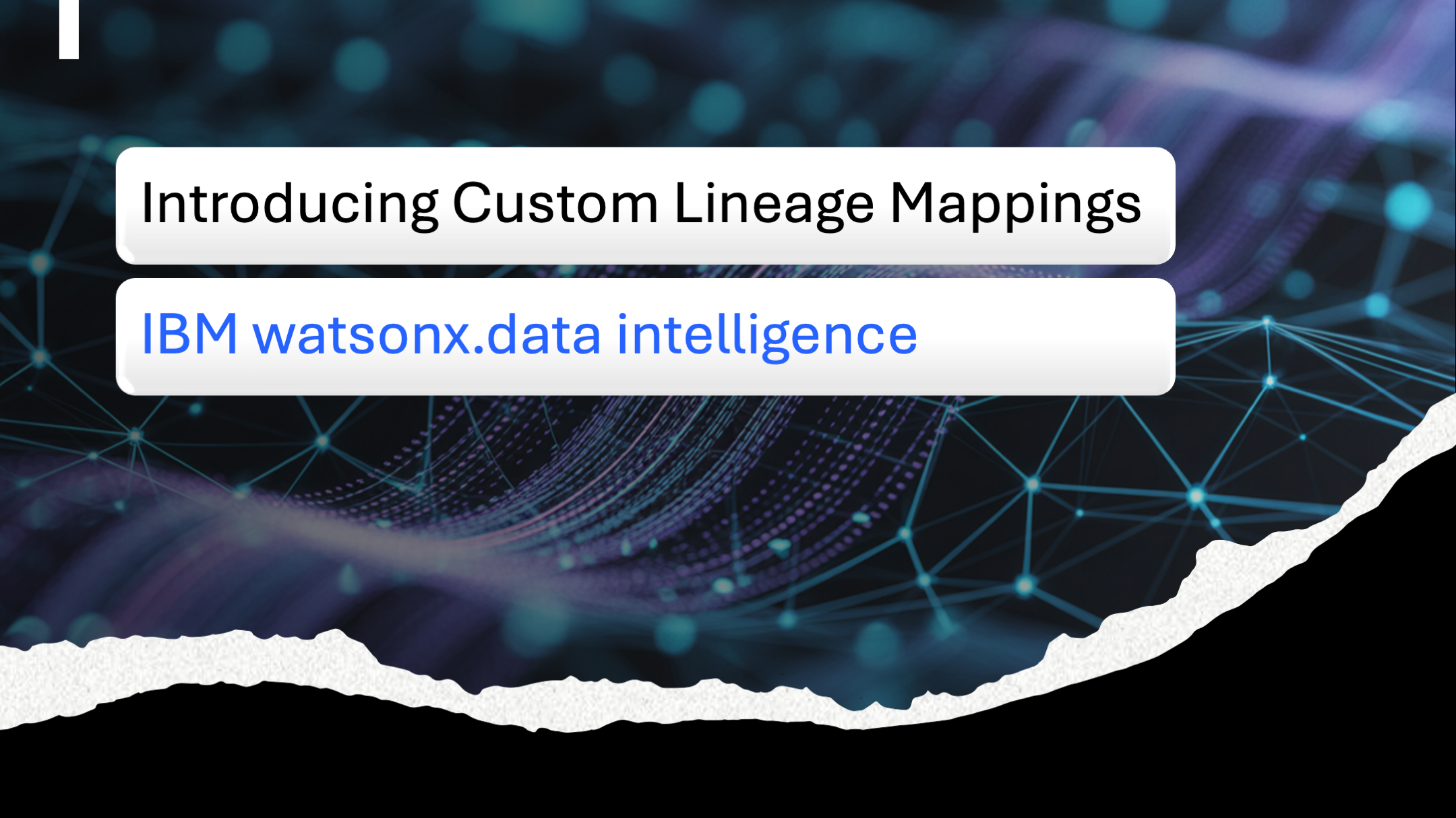 How custom lineage mappings work in watsonx.data intelligence